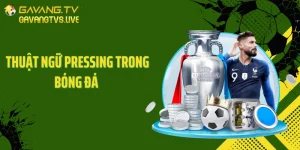 Thuật Ngữ Pressing Trong Bóng Đá: Bí Mật Áp Lực Sân Cỏ